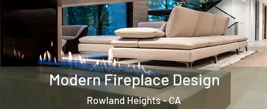  Modern Fireplace Design Rowland Heights - CA